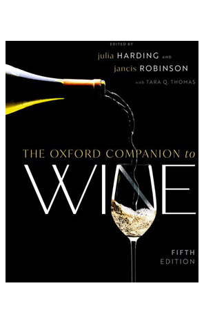 The Oxford Companion to Wine by Jancis Robinson | Goodreads