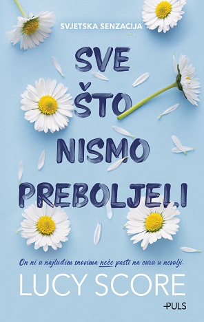 Sve što nismo preboljeli