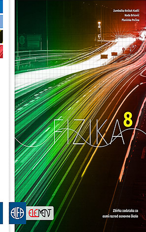 FIZIKA 8 - Zbirka zadataka za osmi razred osnovne škole